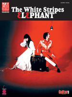 The White Stripes - Elephant 157560681X Book Cover