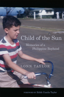 Child of the Sun: Memories of a Philippine Boyhood 0806167122 Book Cover
