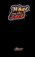 What The Fact Part 1: 1,000 Fun Facts and Trivial Information 1700652680 Book Cover