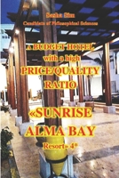 A budget hotel with a high price/quality ratio. «Sunrise Alma Bay Resort» 4* (“The Red Sea – a corner of earthly paradise for body and soul.”) B0GF9FF616 Book Cover