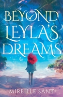 Beyond Leyla's Dreams 1836280483 Book Cover