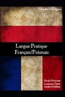 Langue Pratique: Français / Polonais: guide bilingue (French Edition) B08CG6PDDL Book Cover