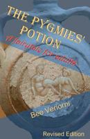 The Pygmies' Potion: A fairytale for adults 152362972X Book Cover