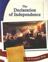 The Declaration of Independence (Let Freedom Ring: the American Revolution) 0736810951 Book Cover