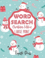 Word Search Christmas Edition (Large Print): Large Print Word Search Puzzle Book for Adults and Kids, With Solutions, Perfect Holiday Gifts for Adults, Kids, Teens and Seniors B08NDVKNHB Book Cover