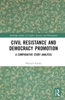 Civil Resistance and Democracy Promotion 1032346752 Book Cover