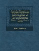 Geistliches Schauspiel und kirchliche Kunst in ihrem Verhältnis Erläutert an einer Ikonographie der Kirche und Synagoge: eine kunsthistorische Studie 1017059063 Book Cover
