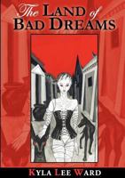 The Land of Bad Dreams 0980462576 Book Cover