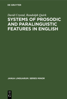 Systems of Prosodic and Paralinguistic Features in English 3112414977 Book Cover