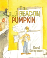 The Old Beacon Pumpkin B0C5HTFNTJ Book Cover