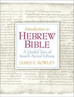 Introduction to Hebrew Bible: A Guided Tour of Israel's Sacred Library 0130453579 Book Cover