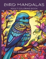 Bird Mandalas: Adult Coloring Book 1960812106 Book Cover