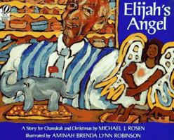 Elijah's Angel: A Story for Chanukah and Christmas 0152015582 Book Cover