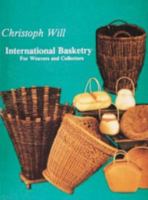 International Basketry: For Weavers and Collectors 088740037X Book Cover