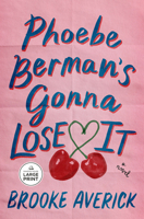 Phoebe Berman's Gonna Lose It: A Novel B0FQ16DW2R Book Cover