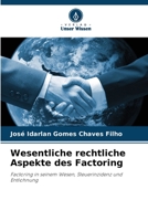Wesentliche rechtliche Aspekte des Factoring: Factoring in seinem Wesen, Steuerinzidenz und Entlohnung 6205887517 Book Cover