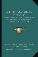 Field Marshal's Memoirs 1163181358 Book Cover