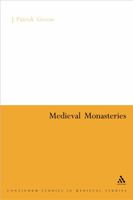 Medieval Monasteries 0826478859 Book Cover