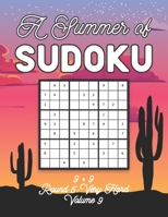 A Summer of Sudoku 9 x 9 Round 5: Very Hard Volume 9: Relaxation Sudoku Travellers Puzzle Book Vacation Games Japanese Logic Nine Numbers Mathematics ... Hard Level For All Ages Kids to Adults Gifts B08TS1YJ5W Book Cover