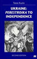 Ukraine: Perestroika to Independence 0312216742 Book Cover