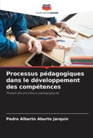 Processus pédagogiques dans le développement des compétences: Phases des processus pédagogiques 6205712989 Book Cover