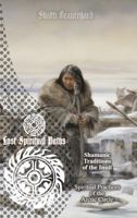 Shamanic Traditions of the Inuit: Spiritual Practices of the Arctic Circle (Lost Spiritual Paths) B0GZ9VB1VJ Book Cover