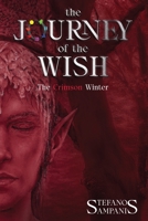 The Journey of the Wish - Part II: The Crimson Winter 6188768411 Book Cover