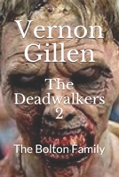 The Deadwalkers 2: The Bolton Family B08GV9NFD5 Book Cover
