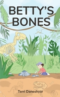 Betty's Bones 1796585262 Book Cover