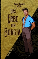 Das Erbe der Borgia (Robert Ashford ermittelt) (German Edition) B0CCCQY9RN Book Cover