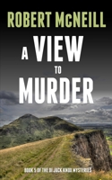 A View to Murder: A mystery with a devilish sting (The Di Jack Knox Mysteries) 1804623172 Book Cover