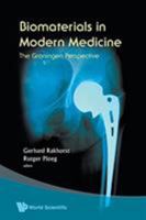 Biomaterials In Modern Medicine: The Groningen Perspective 9813203447 Book Cover