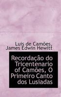 Recorda O Do Tricentenario of CAM Es, O Primeiro Canto DOS Lusiadas 1115828681 Book Cover