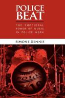 Police Beat: The Emotional Power of Music in Police Work 1934043575 Book Cover