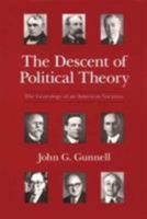 The Descent of Political Theory: The Genealogy of an American Vocation 0226310817 Book Cover