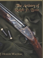 The Artistry of Ralph P. Bone 1087912857 Book Cover