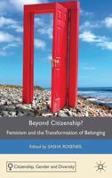 Beyond Citizenship?: Feminism and the Transformation of Belonging 1349340251 Book Cover