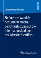 Einfluss des Wandels der Unternehmensberichterstattung auf die Informationsfunktion des Wirtschaftsprüfers 3658186720 Book Cover