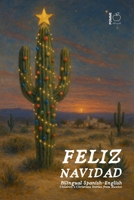 Feliz Navidad: Bilingual Spanish-English Children's Christmas Stories from Mexico B0FHJCGN7D Book Cover