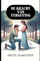 De kracht van vergeving (Dutch Edition) B0CCCGPSHS Book Cover