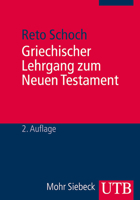Griechischer Lehrgang Zum Neuen Testament 3825238288 Book Cover