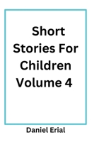 Short Stories For Children B0DX5FWX1K Book Cover