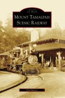 Mount Tamalpais Scenic Railway 0738559423 Book Cover