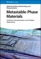 Metastable Materials: Synthesis, Characterization and Catalytic Applications 3527351051 Book Cover