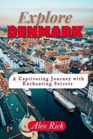 Exploring Denmark: A captivating journey with enchanting secrets B0CLPDN38S Book Cover