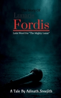 Lunaris Fordis: This Is The Story of Lunaris Fordis 1638061068 Book Cover