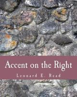 Accent on the Right 1479313661 Book Cover