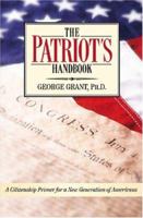 The Patriot's Handbook: A Citizenship Primer for a New Generation of Americans 1888306211 Book Cover