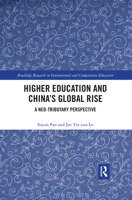 Higher Education and China's Global Rise: A Neo-Tributary Perspective 0367484064 Book Cover