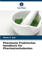 Pharmazie Praktisches Handbuch für Pharmaziestudenten (German Edition) 6208603927 Book Cover